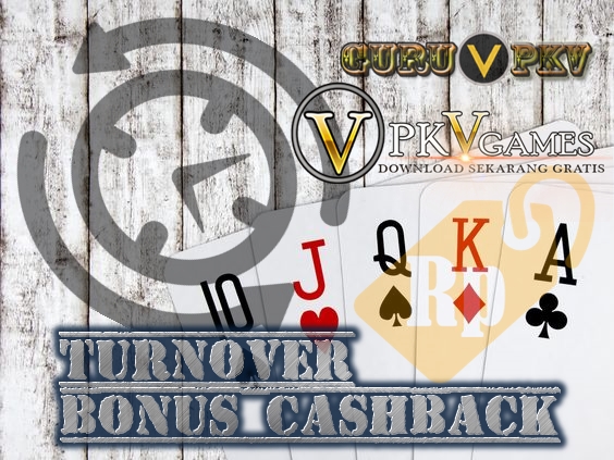 Cara Menghitung Turnover PKV Poker Bonus Cashback